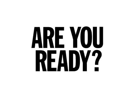 Are You Ready?